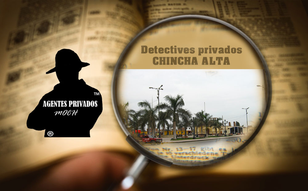 Detectives Privados Chincha Alta