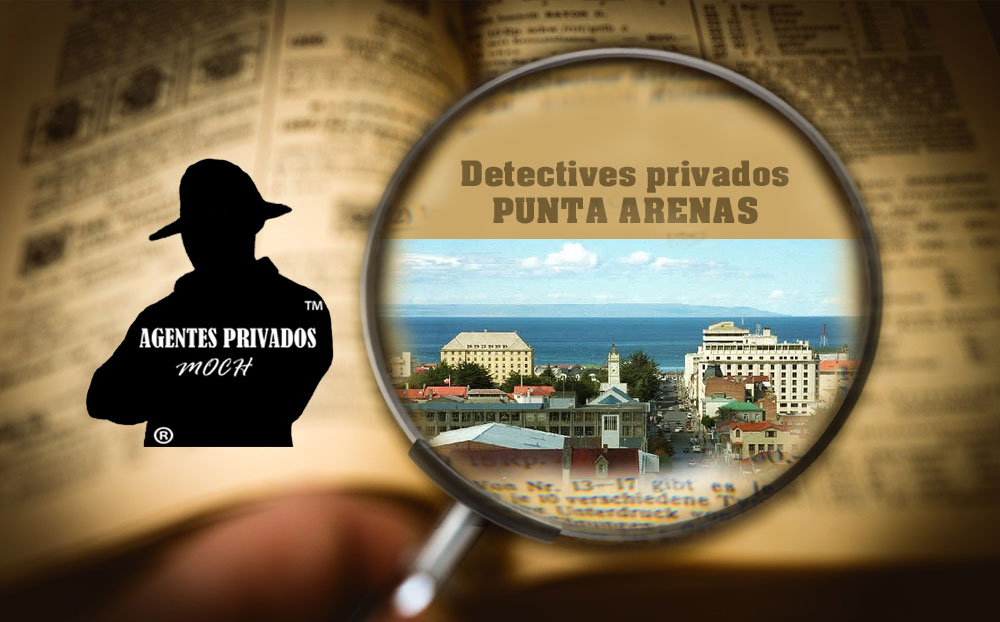 Detectives Privados en Punta Arenas