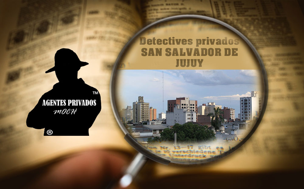 Detectives Privados en San Salvador de Jujuy