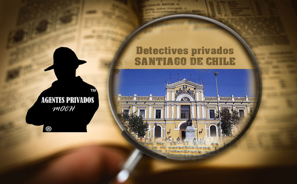 Detectives Privados en Santiago de Chile