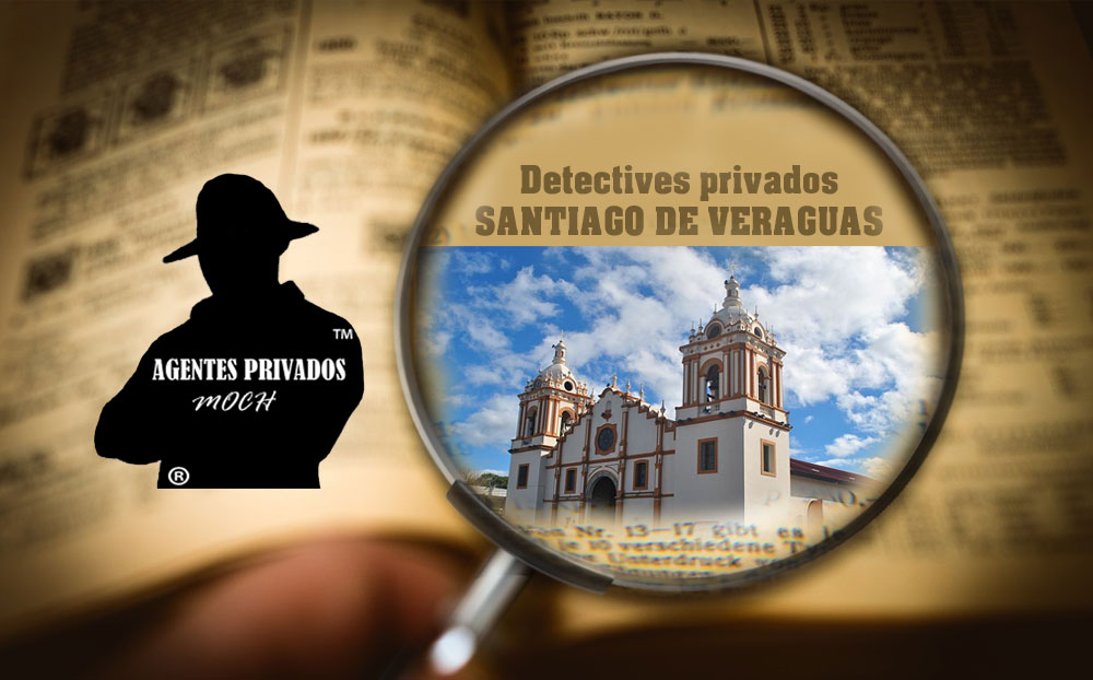 Detectives Privados Santiago de Veraguas