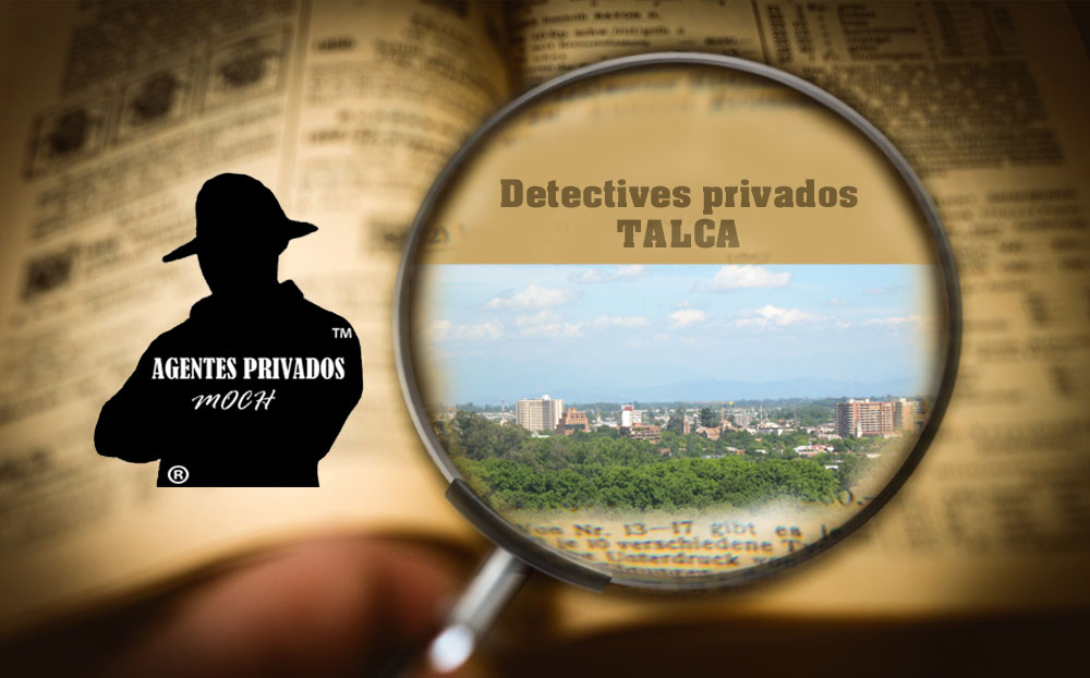 Detectives Privados en Talca