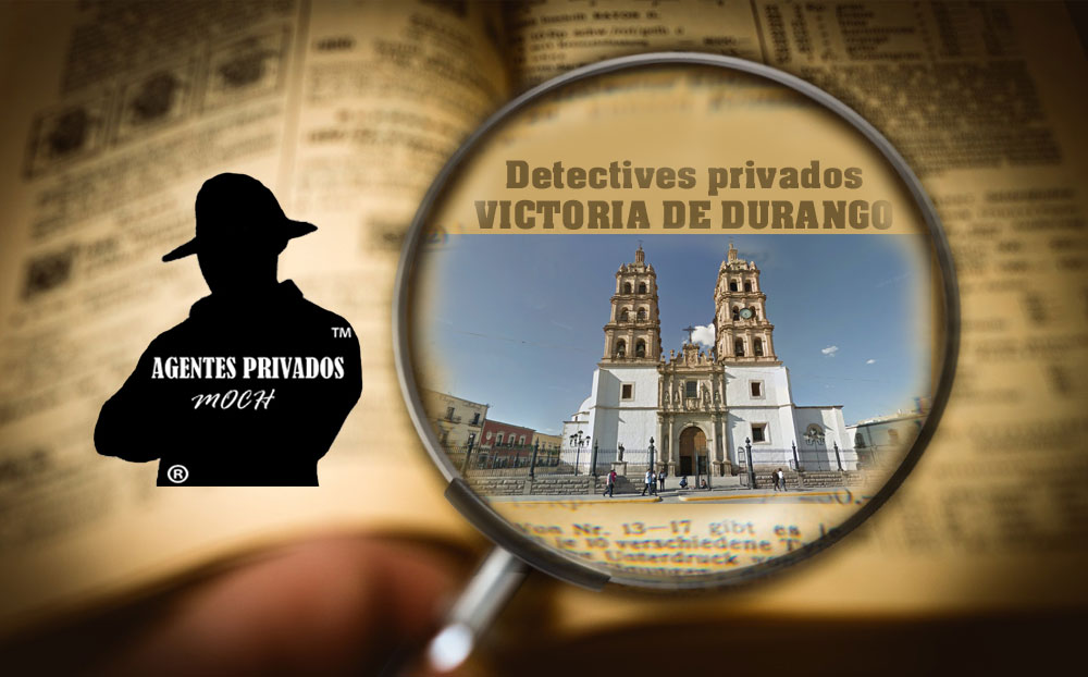 Detectives Privados Victoria de Durango
