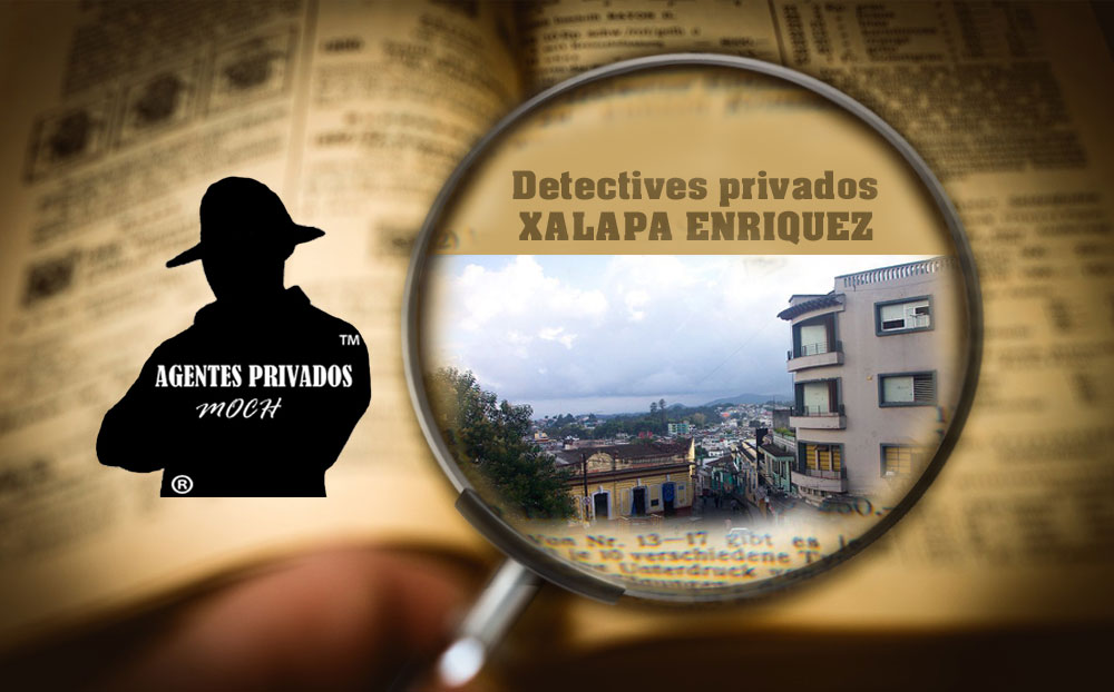 Detectives Privados Xalapa Enríquez