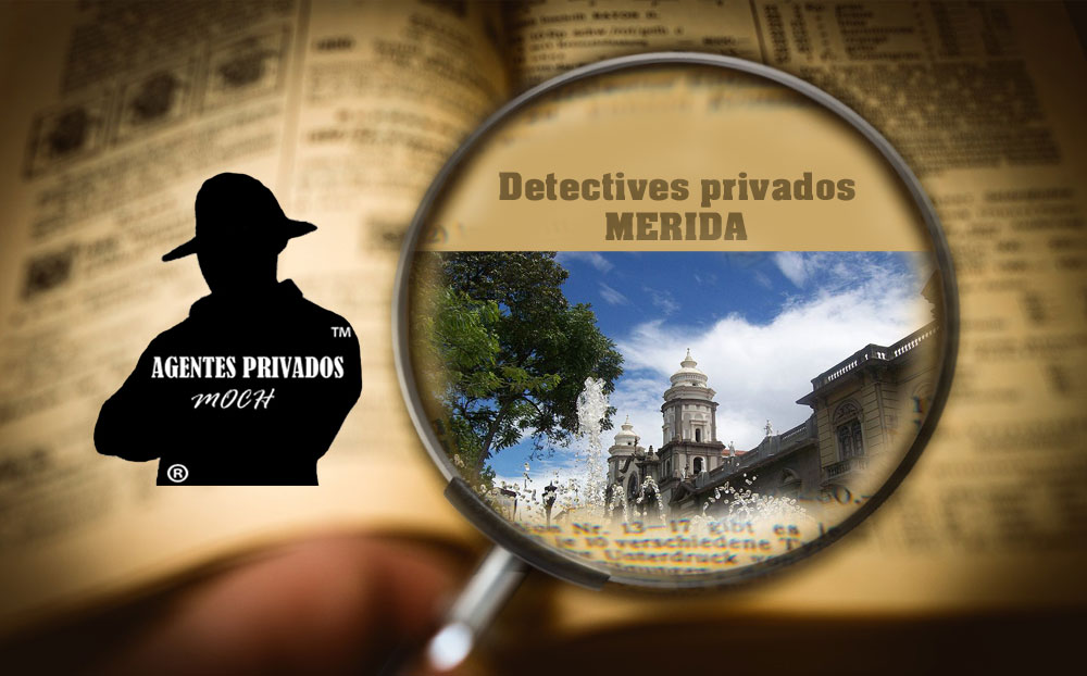 Detectives Privados en Mérida